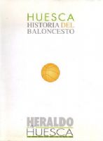 HISTORIA DEL BALONCESTO HUESCA